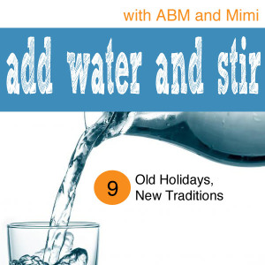 AWAS Episode 9 - Old Holidays, New Traditions